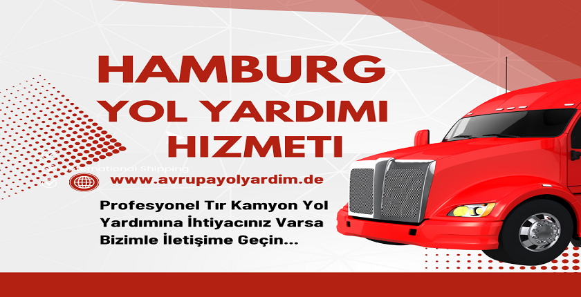 Hamburg Yol Yardım, Tır Yol Yardımı, Kamyon Yol Yardımı